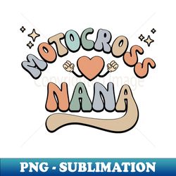 Retro Motocross Nana Mothers Day - Instant Sublimation Digital Download - Spice Up Your Sublimation Projects