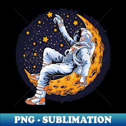 astronaut lover gift - PNG Sublimation Digital Download - Fashionable and Fearless