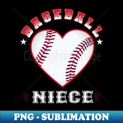 Niece Baseball Team Family Matching Gifts Funny Sports Lover Player - PNG Transparent Sublimation Design - Perfect for Creative Projects