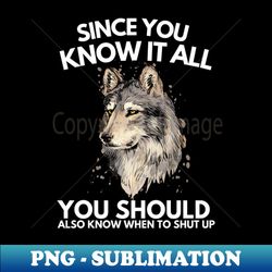 Wolf Lover funny quote - High-Quality PNG Sublimation Download - Perfect for Sublimation Mastery