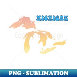 Michigan The Great Lakes State - Exclusive PNG Sublimation Download - Unleash Your Inner Rebellion