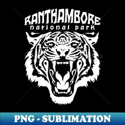 Roaring Tiger  Ranthambore - PNG Sublimation Digital Download - Perfect for Sublimation Art