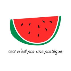This Is Not A Watermelon Ceci Nest Pas Une Pasteque SVG