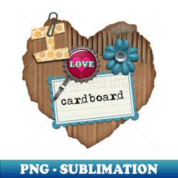 I Love Cardboard - Vintage Sublimation PNG Download - Add a Festive Touch to Every Day