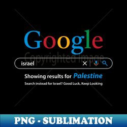 Palestinians human rights support design Google Search Israel free Palestine -Wht - Signature Sublimation PNG File - Perfect for Personalization