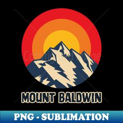Mount Baldwin - Modern Sublimation PNG File - Fashionable and Fearless