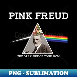THE DARK SIDE OF YOUR MOM - PINK FREUD - Modern Sublimation PNG File - Spice Up Your Sublimation Projects