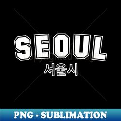 SEOUL - Vintage Sublimation PNG Download - Add a Festive Touch to Every Day