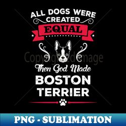 Boston Terrier - PNG Transparent Sublimation Design - Fashionable and Fearless