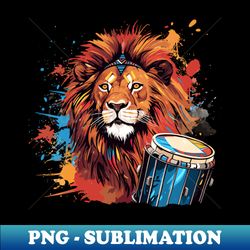 Lion playing drums - Exclusive Sublimation Digital File - Fashionable and Fearless