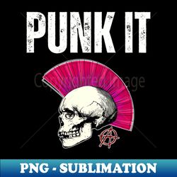 Punk It - Stylish Sublimation Digital Download - Fashionable and Fearless