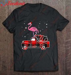 Flamingo Ride Red Truck Pick Up Christmas Tree T-Shirt, Men Christmas Shirts Family  Wear Love, Share Beauty