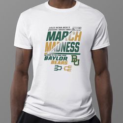 baylor bears mens basketball 2023 ncaa march madness the road to final four t-shirt