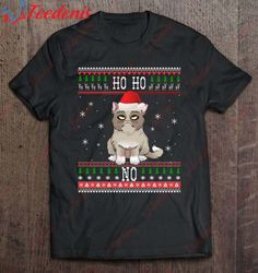 Funny Angry Cat, Ugly Christmas Sweater Style Shirt, Christmas Tee Shirts Ladies  Wear Love, Share Beauty