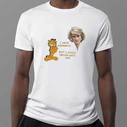 garfield i hate mondays but i could never hate her t-shirt