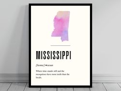 Funny Mississippi Definition Print  Mississippi Poster  Minimalist Map  Watercolor State Silhouette  Modern Travel  Word