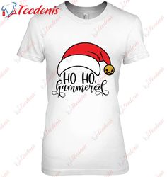 Funny Christmas Gift Ho Ho Hammered Classic Shirt, Christmas T Shirts Womens  Wear Love, Share Beauty