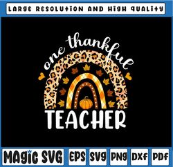 One Thankful Teacher Png Thanksgiving Rainbow Leopard Fall Png, Thanksgiving Png Design, Digital Download