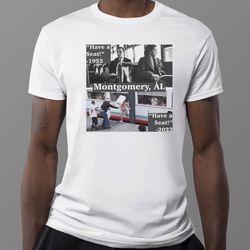 Montgomery Al Fight Have A Seat 1955 2023 Tee Shirt