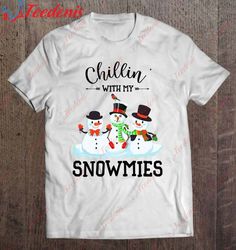 Funny Christmas Pajamas Xmas Gifts Chillin With My Snowmies Shirt, Christmas Shirts On Sale