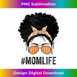 Basketball Mom Life Messy Bun Mothers Day Idea - Innovative PNG Sublimation Design - Rapidly Innovate Your Artistic Vision