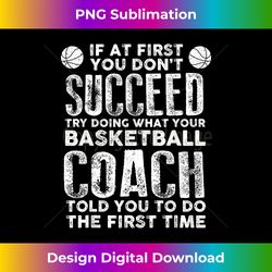 Funny Basketball Coaching Art For Men Women Basketball Game - Bespoke Sublimation Digital File - Crafted for Sublimation Excellence