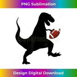 dino t-rex hates football - edgy sublimation digital file - chic, bold, and uncompromising