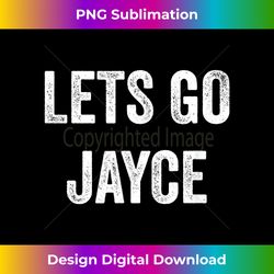 Lets Go Jayce, Support Jayce Parents, Sibling, Fans - Vibrant Sublimation Digital Download - Crafted for Sublimation Excellence