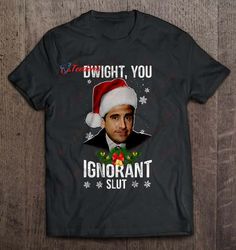 Dwight You Ignorant Slut Michael Scott The Office Christmas Sweater T-Shirt, Christmas T-Shirts Ladies  Wear Love, Share