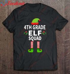 Elf 4Th Grade Squad Teacher Student Christmas T-Shirt, Family Christmas Shirts Ideas  Wear Love, Share Beauty
