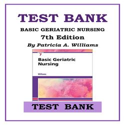 BASIC GERIATRIC NURSING 7th Edition By Patricia A. Williams TEST BANK