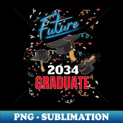 2034 Future Graduate Celebrate your Childs Future with Confidence - Vintage Sublimation PNG Download - Defying the Norms