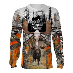 Moose hunting Custom Name 3D All over print Sweatshirt, Long sleeves, Hoodie, Face shield &8211 Personalized hunting gif