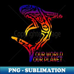 Save The Planet Design - Special Edition Sublimation PNG File - Revolutionize Your Designs