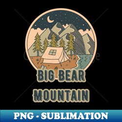 big bear mountain - elegant sublimation png download - stunning sublimation graphics