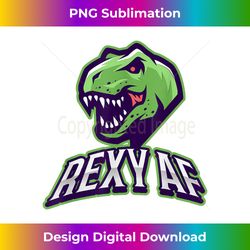 Rexy (Sexy) AF (As Fuck) Dinosaur  Funny T R - Futuristic PNG Sublimation File - Animate Your Creative Concepts