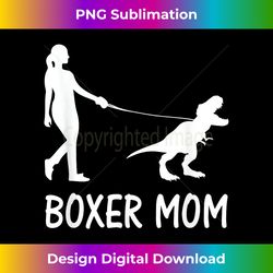 boxer mom dog boxer mama dinosaur women mother's - artisanal sublimation png file - chic, bold, and uncompromising