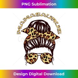 Mamasaurus T rex Dinosaur Funny Messy Hair Bun Mother Family Long Sl - Deluxe PNG Sublimation Download - Elevate Your Style with Intricate Details