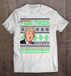 Fake Trees Donald Trump Christmas Sweater Shirt, Christmas Family Sweaters On Sale  Wear Love, Share Beauty
