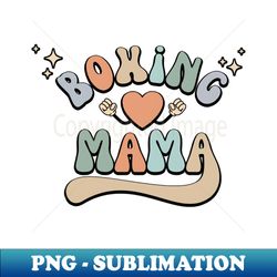 retro boxing mama mothers day - premium png sublimation file - boost your success with this inspirational png download