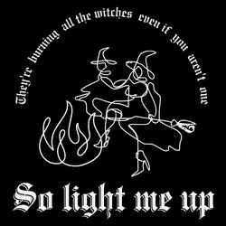 They Are Burning All The Witches Taylor Swift SVG Cricut File
