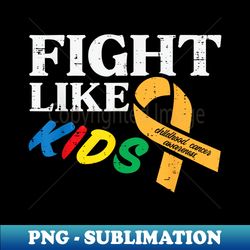 Fight Like Childhood Cancer Awareness Ribbon Boys Girls - Modern Sublimation PNG File - Defying the Norms