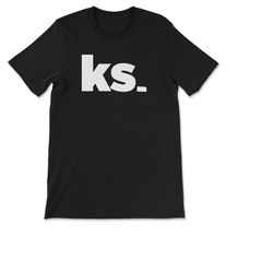 Kansas KS Two Letter State Abbreviation Unique Resident T-shirt, Sweatshirt & Hoodie