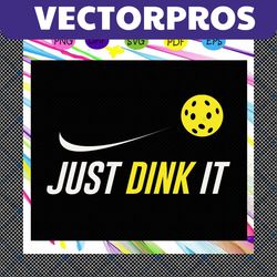 Just dink it ,trending svg For Silhouette, Files For Cricut, SVG, DXF, EPS, PNG Instant Download