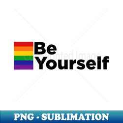 Be you Selfe - Stylish Sublimation Digital Download - Bring Your Designs to Life