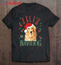 feliz navidog cute golden retriever wearing christmas hat shirt, womens christmas shirts long sleeve  wear love, share b