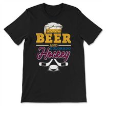 Beer and Colorado Hockey Beer Drinking Hockey Fan Gameday Rink T-shirt, Sweatshirt & Hoodie