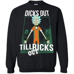 AGR Rick And Morty Dicks Out Till Rick&8217s Out T-shirt