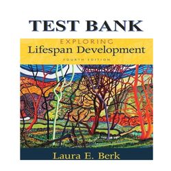 Exploring Lifespan Development 4th Edition by Laura E. Berk TEST BANK