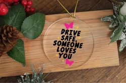 Drive Safe, Car Ornament, Personalized Gift for Boyfriend